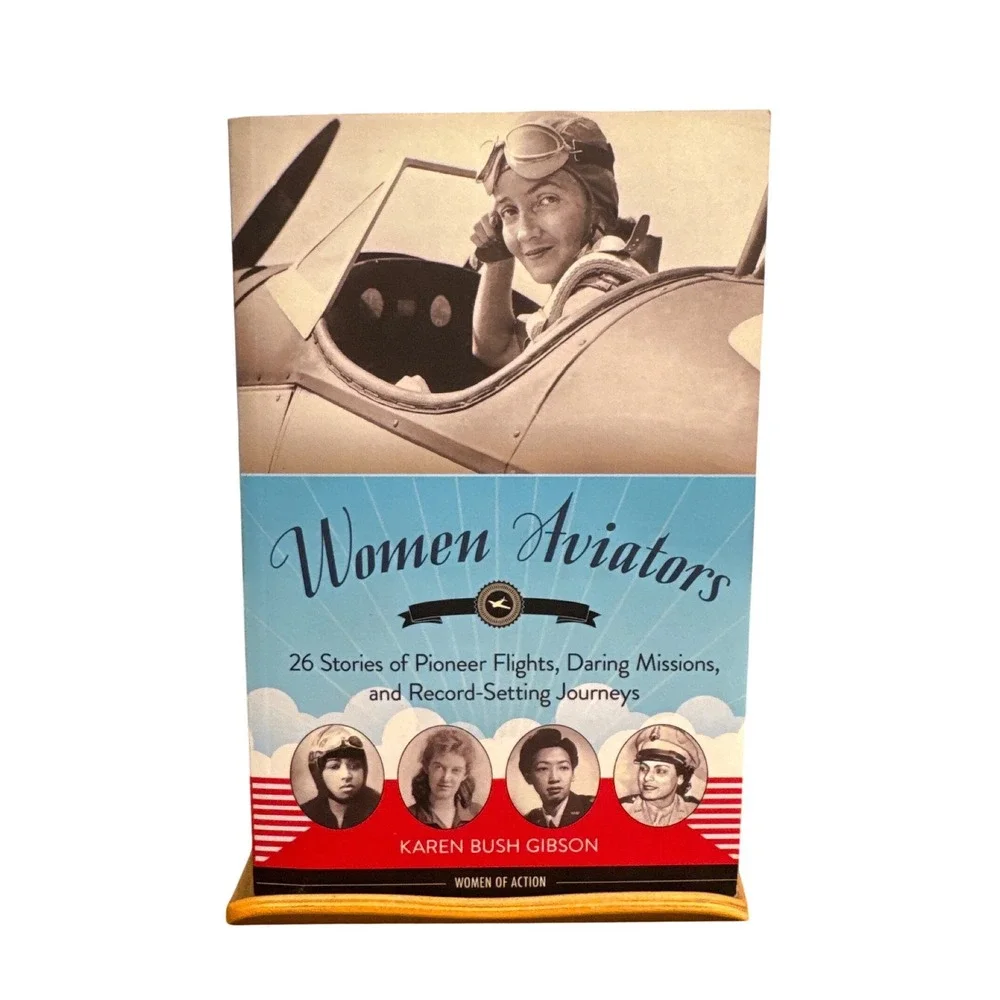 Women Aviators 26 Stories Pioneer Flights Karen Bush Gibson Paperback Book